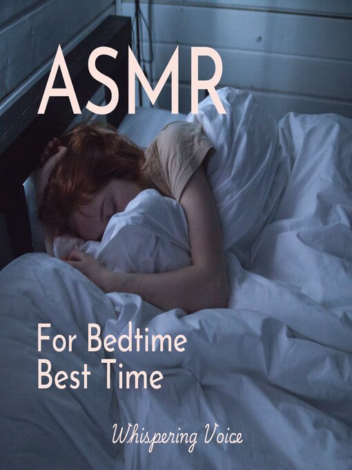 Title details for ASMR For Bedtime Best Time by Whispering Voice - Wait list
